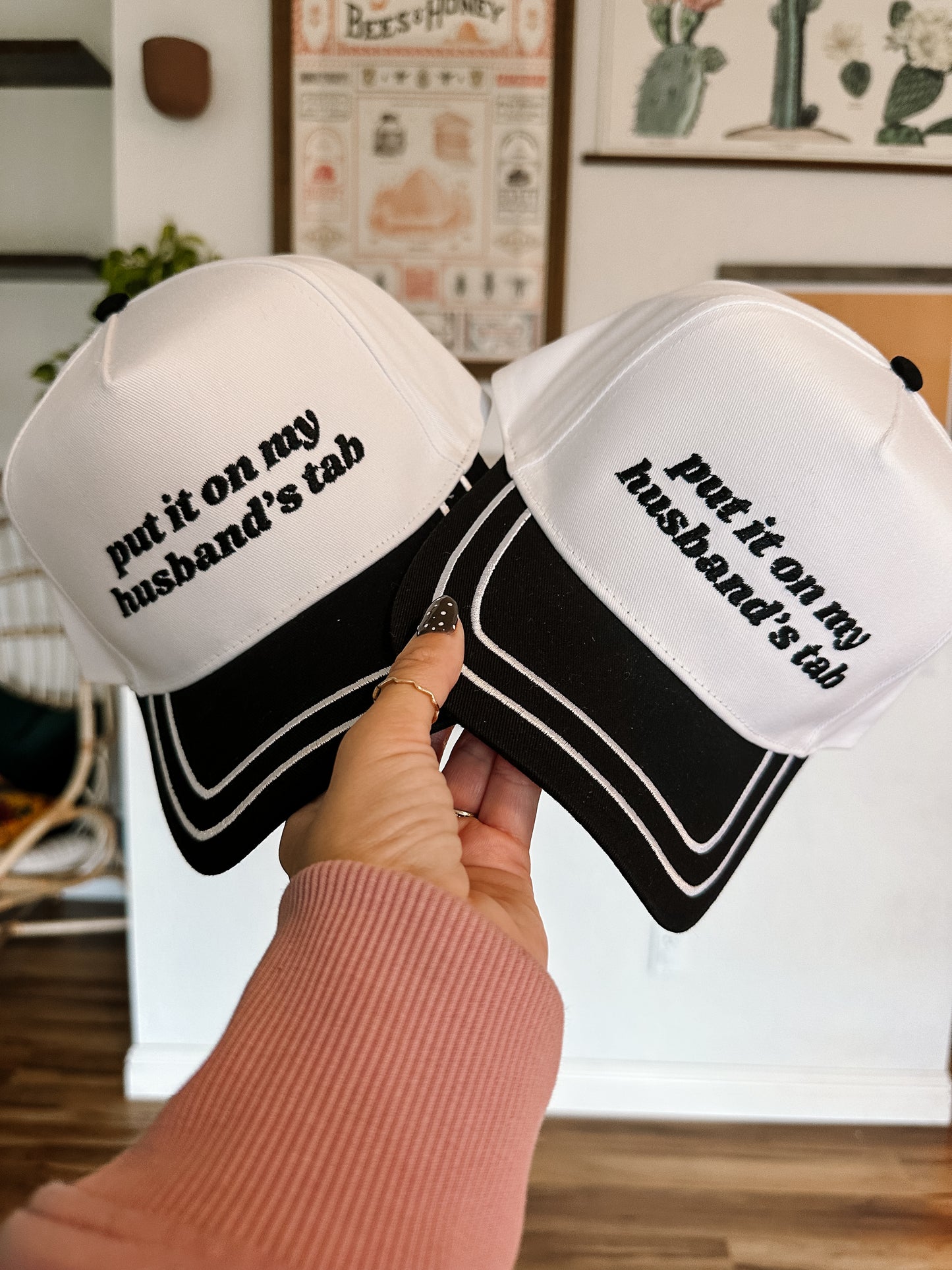 Put It On My Husband’s Tab Hat