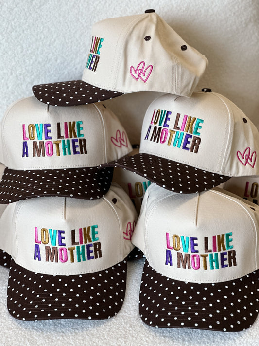 Love Like A Mother Polka Dot Hat